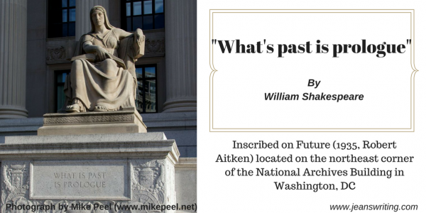 What's past is prologue William Shakespeare Pic by Mike Peel at www.jeanswriting.com
