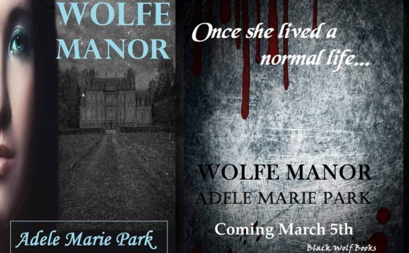 New Release Wolfe Manor – Adele Marie&nbsp;Park