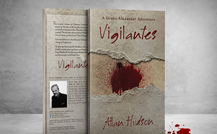 MJ Interviews author @hudson_allan  A Drake Alexander Adventure – Vigilantes #author #interview #new #book&nbsp;#release