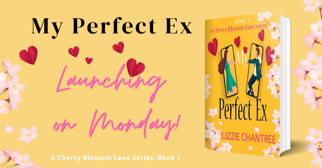 Book Launch: My Perfect Ex @lizzie_chantree #launch #romance&nbsp;#read