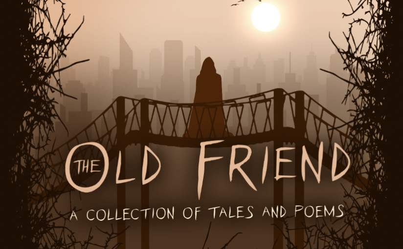 MJ Reviews – New Book: The Old Friend – Chantelle Atkins – @Chanatkins – A collection of tales and poems #review #poetry&nbsp;#tales