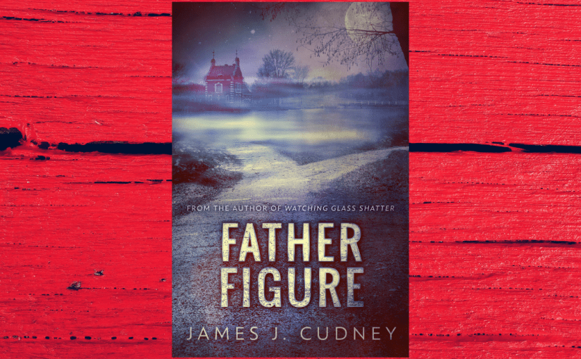 MJ’s Book Reviews: Father Figure by @jamescudney4 #Book #Review #Contemporary #romance&nbsp;#Suspense