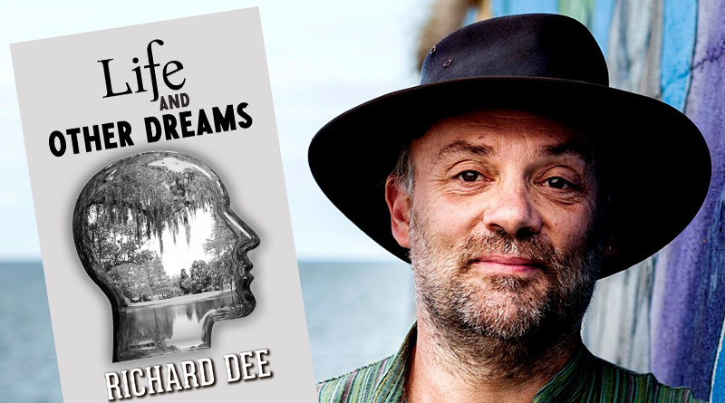 Book Review Life and Other Dreams – Richard&nbsp;Dee