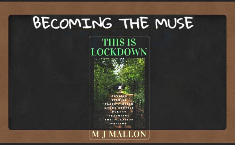 Of This Is Lockdown: Book and Blog Tour – Becoming The&nbsp;Muse