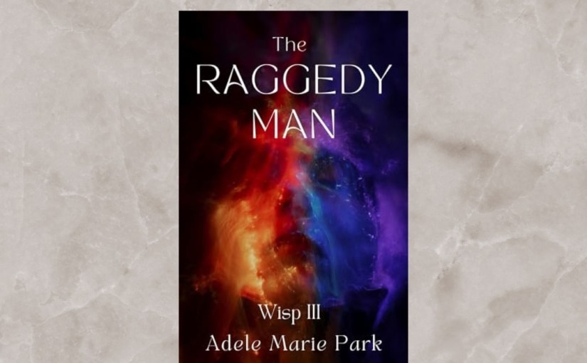 Book Review: The Raggedy Man Wisp III #fantasy #book&nbsp;#review